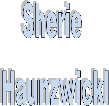 Sherie
 Haunzwickl
